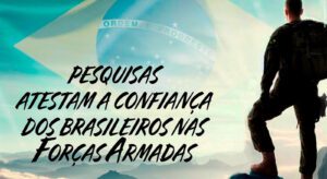 Pesquisas atestam confiança dos brasileiros nas Forças Armadas