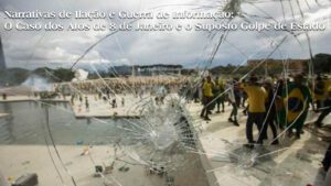 Narrativas de Ilação e Guerra de Informação: O Caso dos Atos de 8 de Janeiro e o Suposto Golpe de Estado