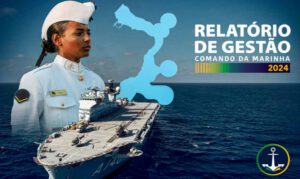 Relatório de gestão da Marinha do Brasil aponta avanços e desafios para a soberania no mar